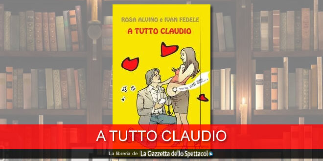 A tutto Claudio - Libro