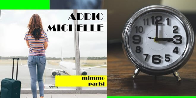 Addio Michelle di Mimmo Parisi