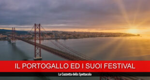 Il Portogallo meta turistica anche per i suoi festival. Foto dal Web