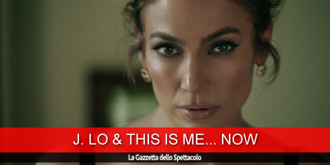 Jennifer Lopez: arriva This Is Me…Now