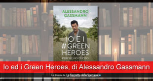 Alessandro Gassmann - Io ed i Green Heroes