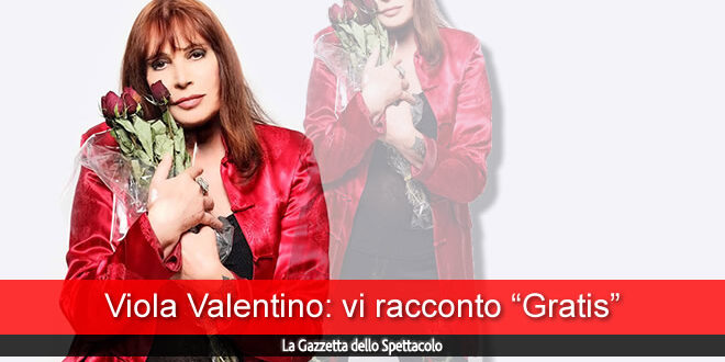 Viola Valentino: la musica è da sempre Vita