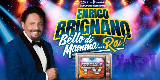 Enrico Brignano con Bello di mamma... Rai