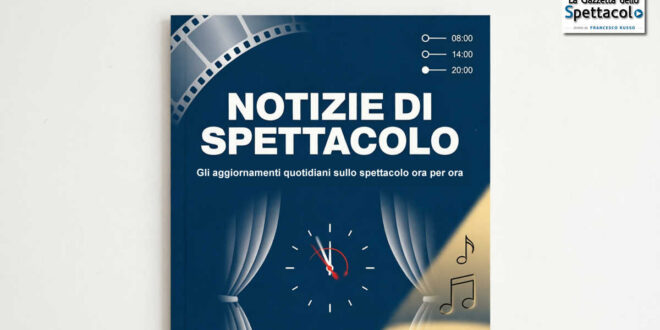 Notizie di Spettacolo
